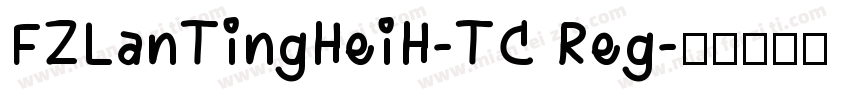 FZLanTingHeiH-TC Reg字体转换